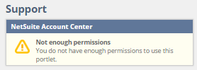 Not enough permissions message in the NetSuite Account Center.