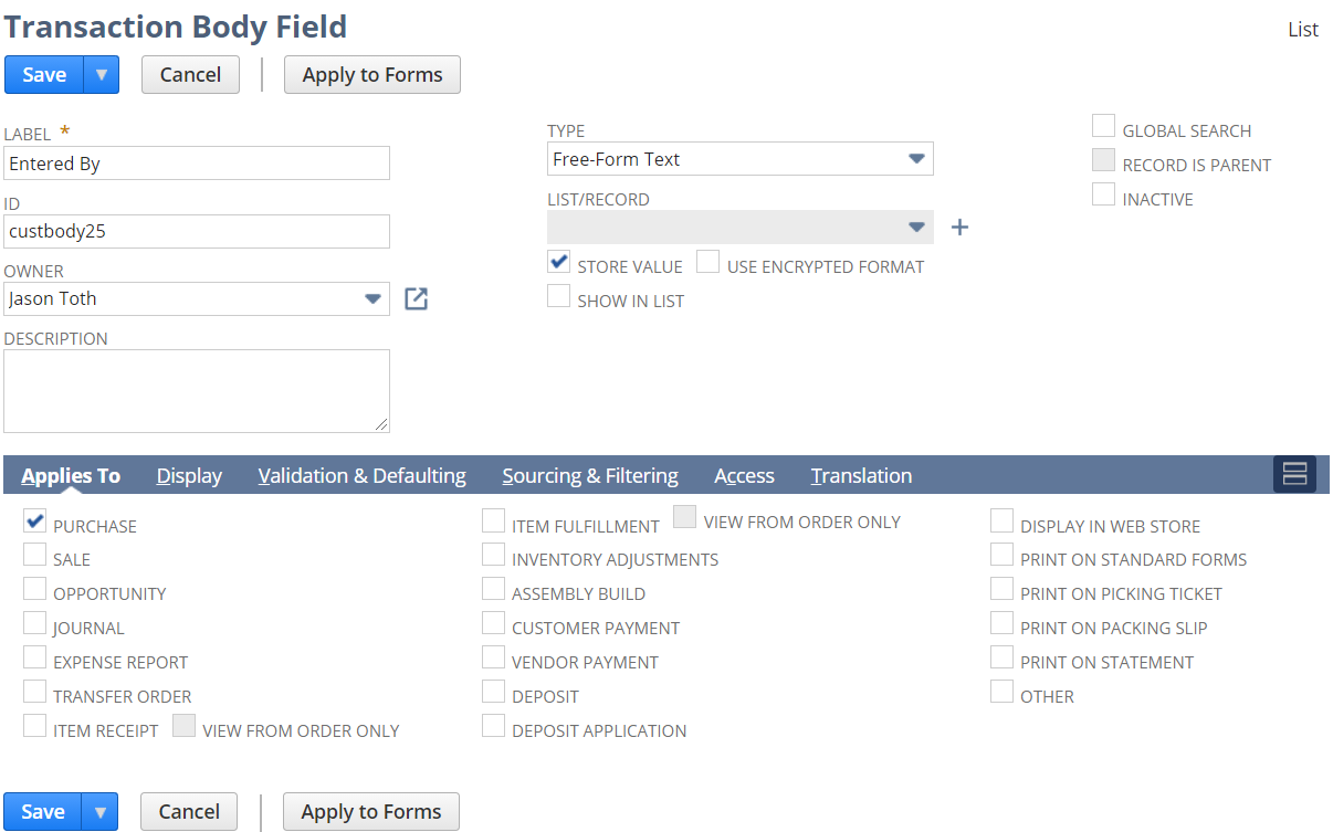 Transaction Body Field page configured for a custom Entered By: field.
