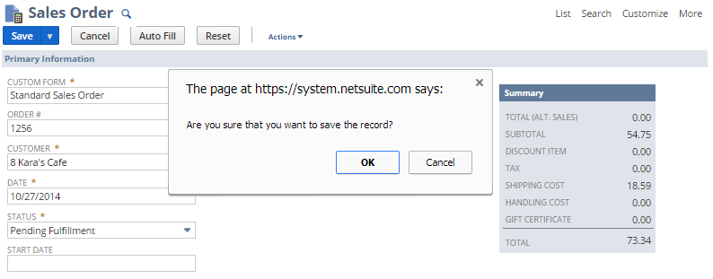 Image of a Sales Order record with the Confirm action message displayed. The Confirm action message asks users to confirm that they want to save the record and includes the options to proceed with the action or cancel it.