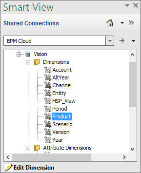 Smart View Panel showing the folders in the tree for Vision application, along with some custom dimensions. The Product dimension is highlighted for selection, and the Edit Dimension command is at the bottom of the panel.