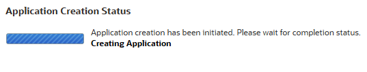 Application creation status