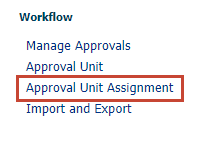 Navigate to Approval Unit Assignment