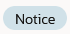 Notice