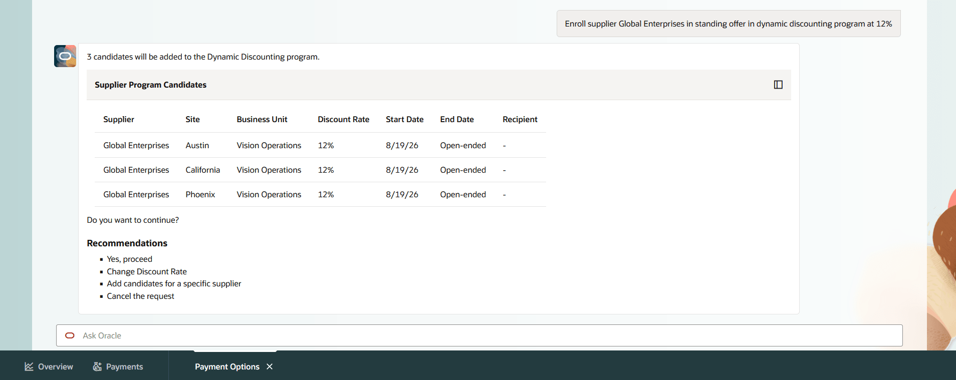 Payment specialists can enroll suppliers and establish standing dynamic discounting arrangements
