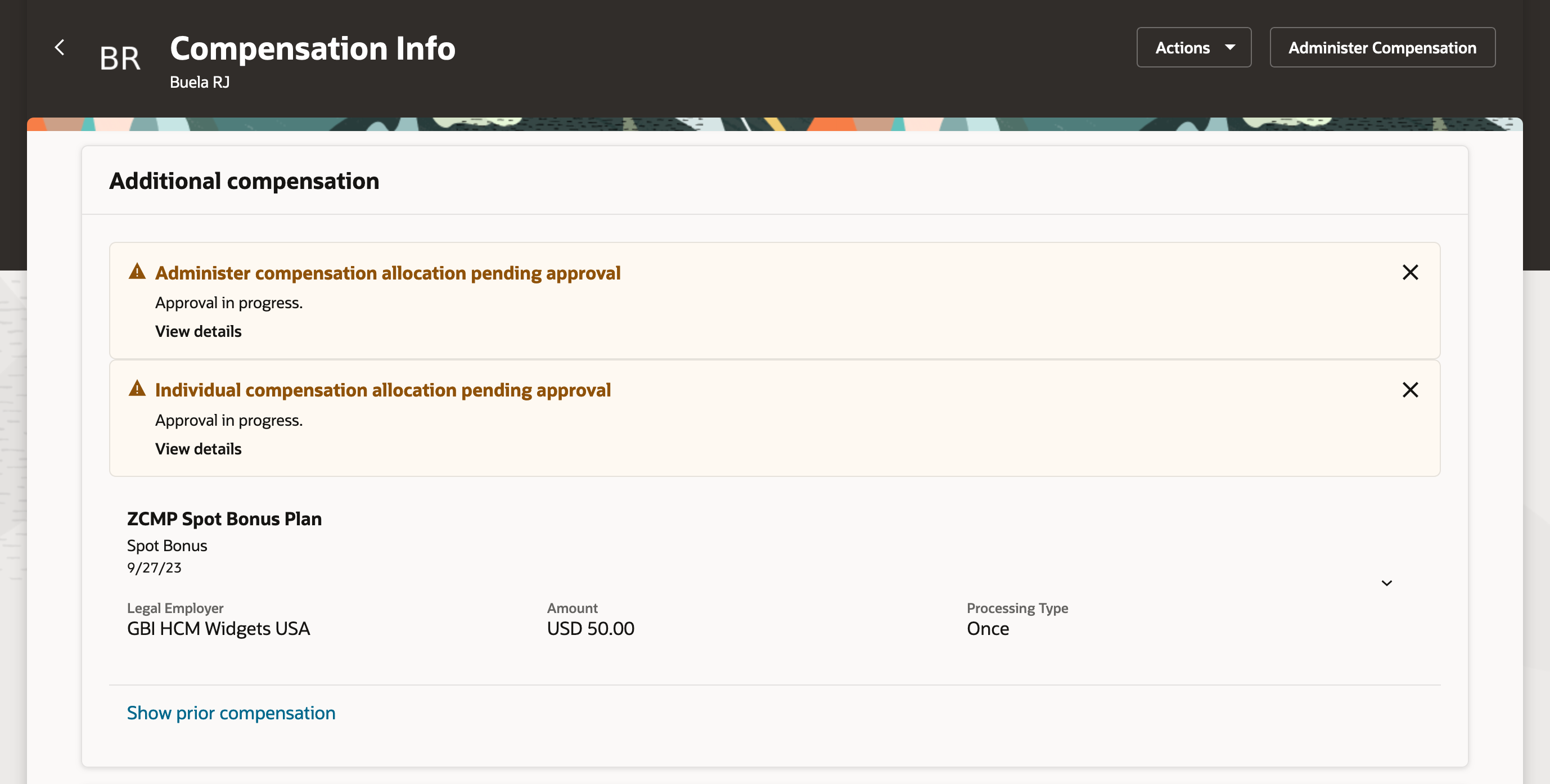 Screen capture of the Individual Compensation, with banner messages displayed when Administering Compensation while a Submission is Pending Approval
