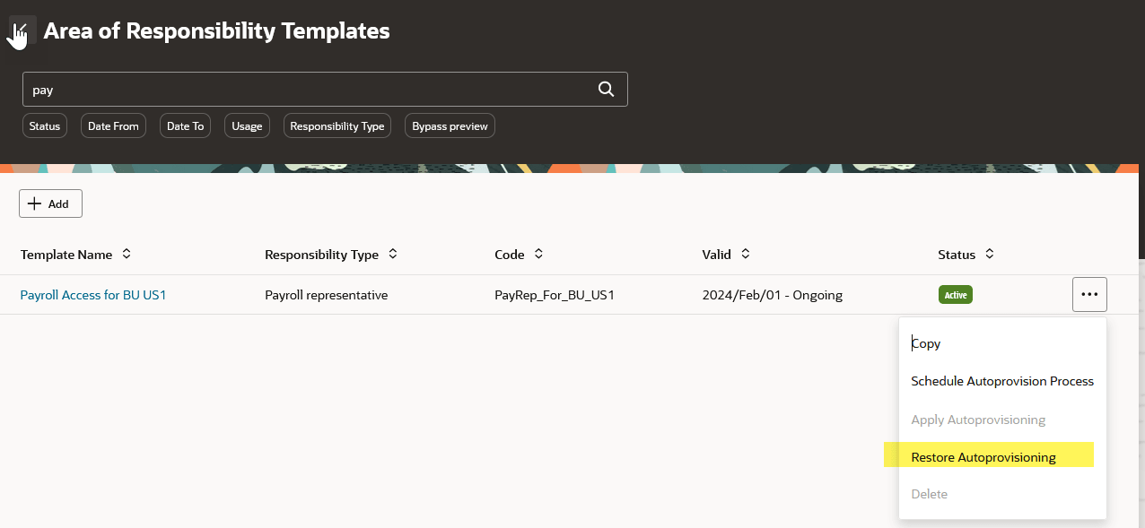 From Responsibility Template homepage, Restore Autoprovisioning from Actions menu