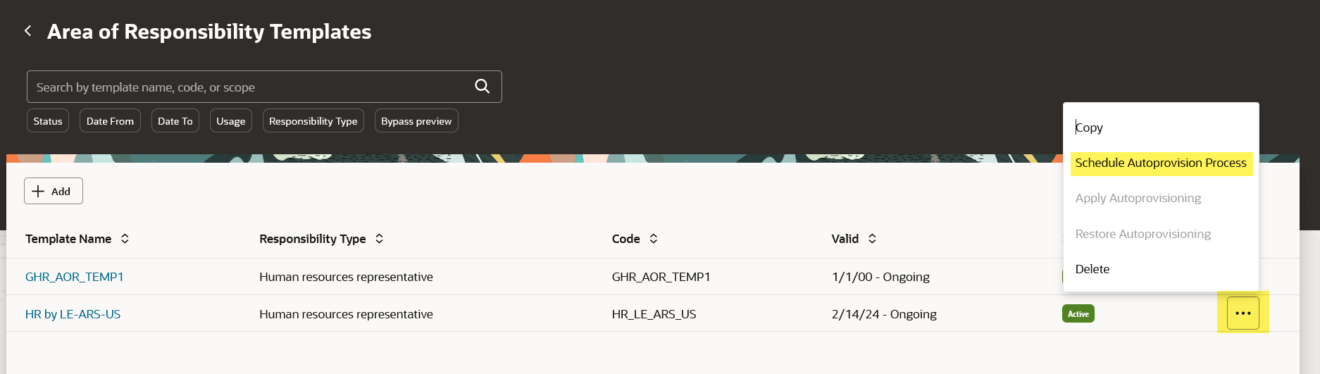 From Responsibility template homepage, schedule Autoprovisioning from Actions menu