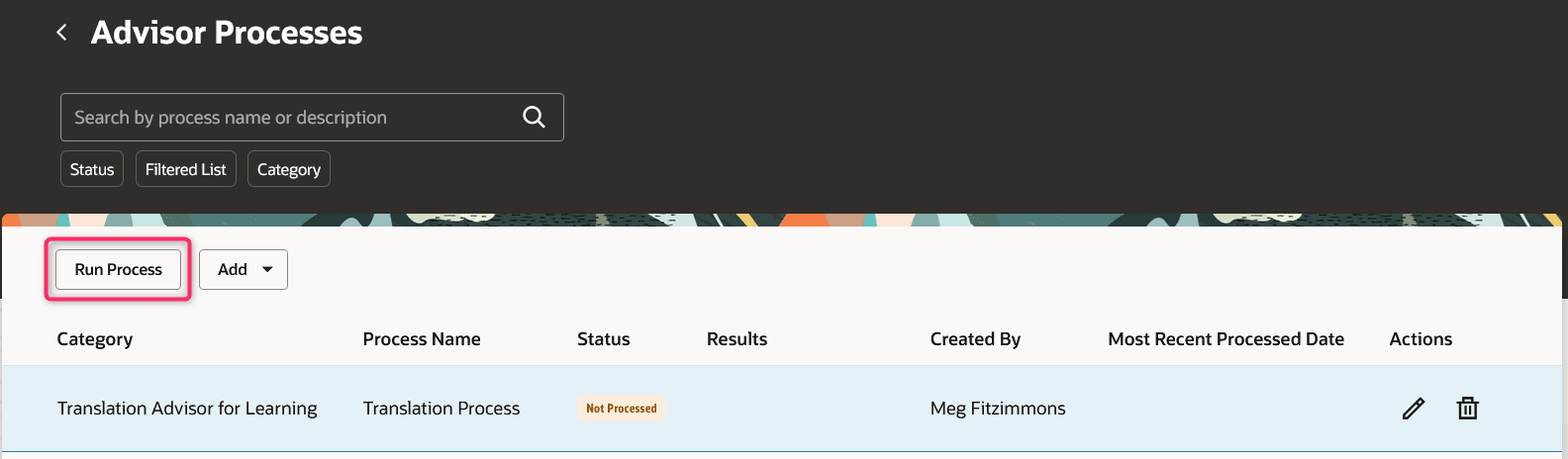 Advisor Processes Page Showing the Run Process Button and a Not Processed Translation Advisor for Learning Process
