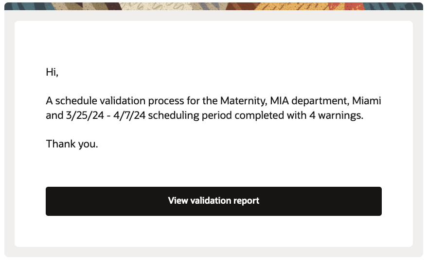 FYI Notification Content after Schedule Validation is Completed