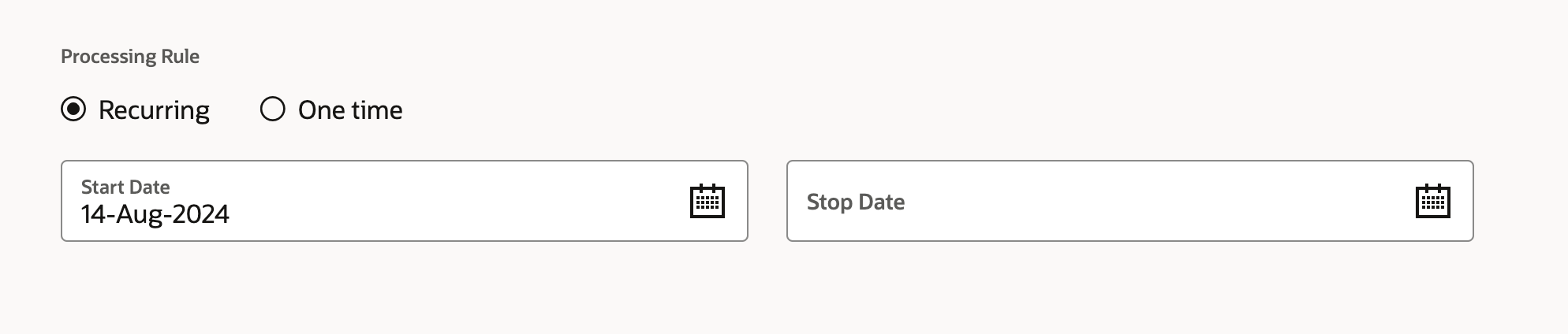 Recurring Processing Rule Start and Stop Date Fields