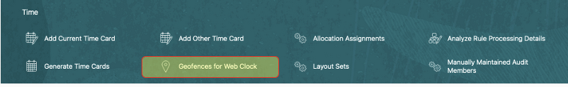 Geofences for Web Clock Quick Action