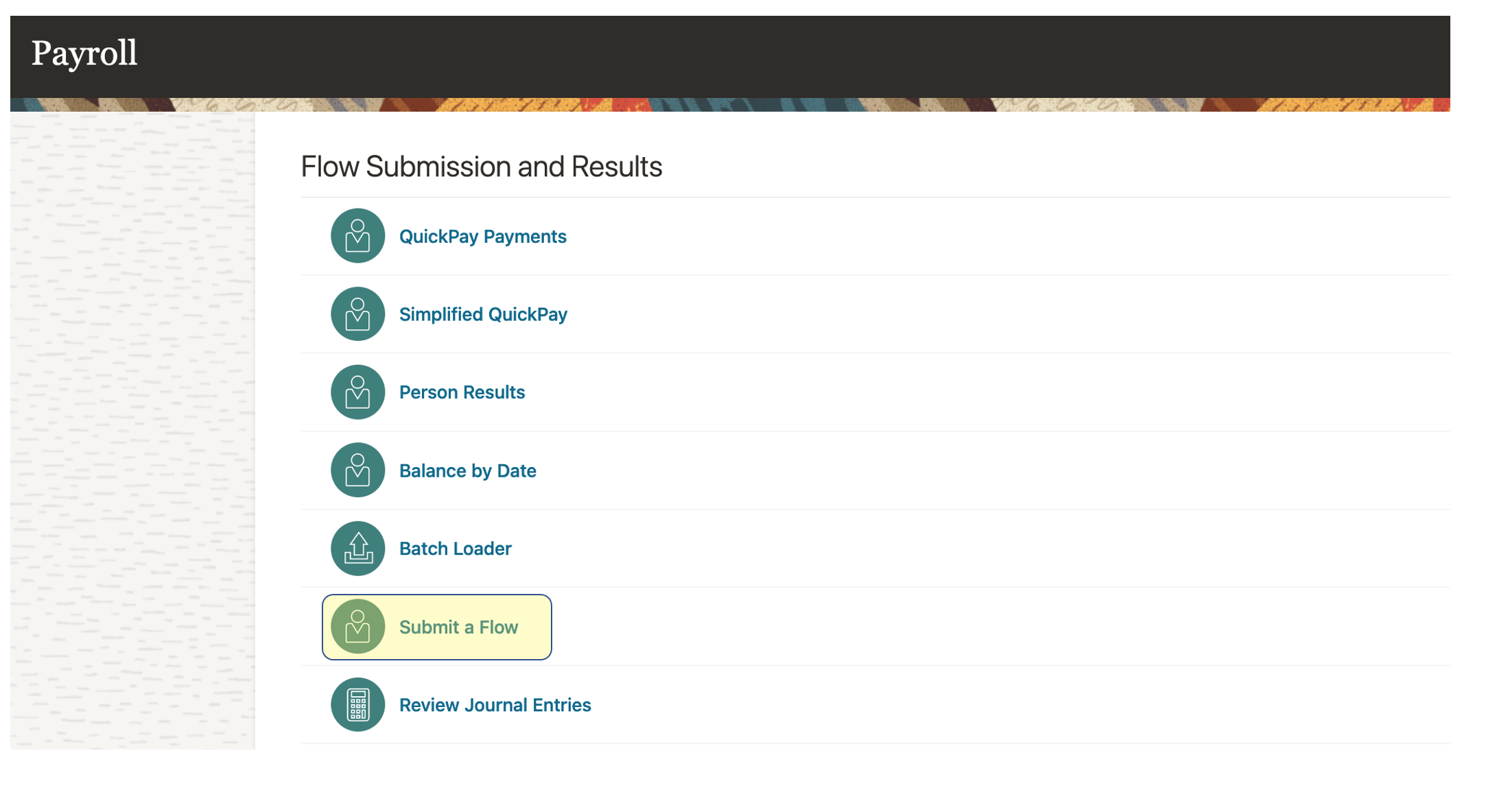 Payroll Work Area with the Submit a Flow Task Highlighted