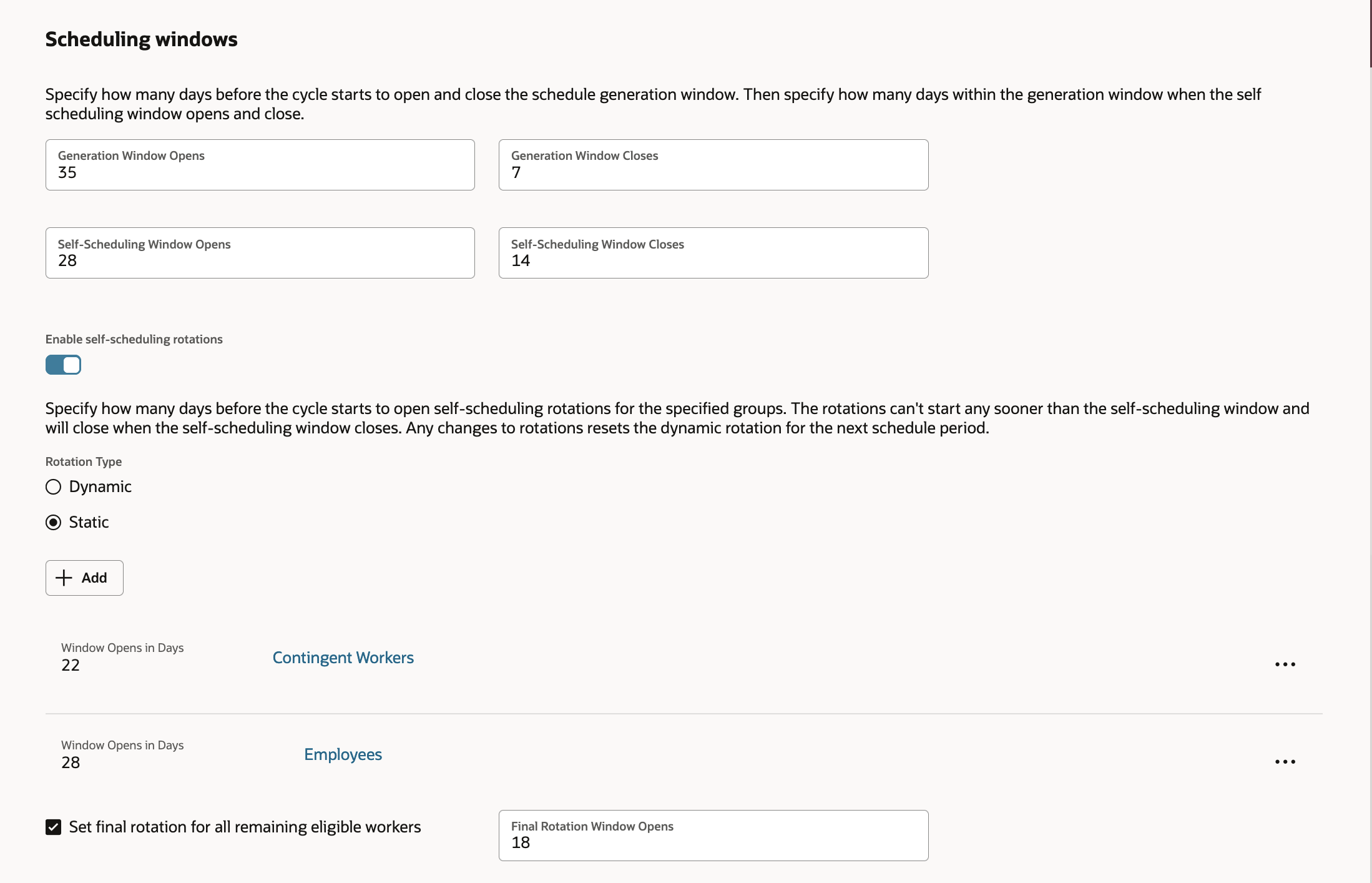 Sample Scheduling Windows Configuration that Includes Self-Scheduling Rotations
