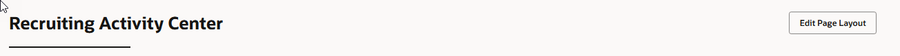 Edit Page Layout Button on the Recruiting Activity Center Page