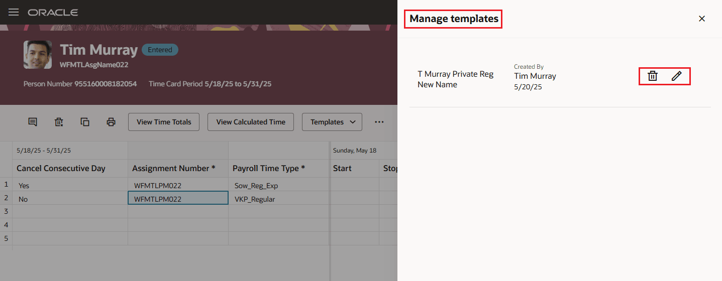 Manage Template Drawer Opened from a Redwood Time Card Showing the Delete and Edit Icons
