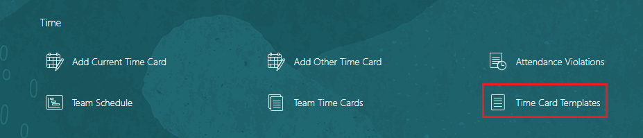 Time > Time Card Templates Quick Action
