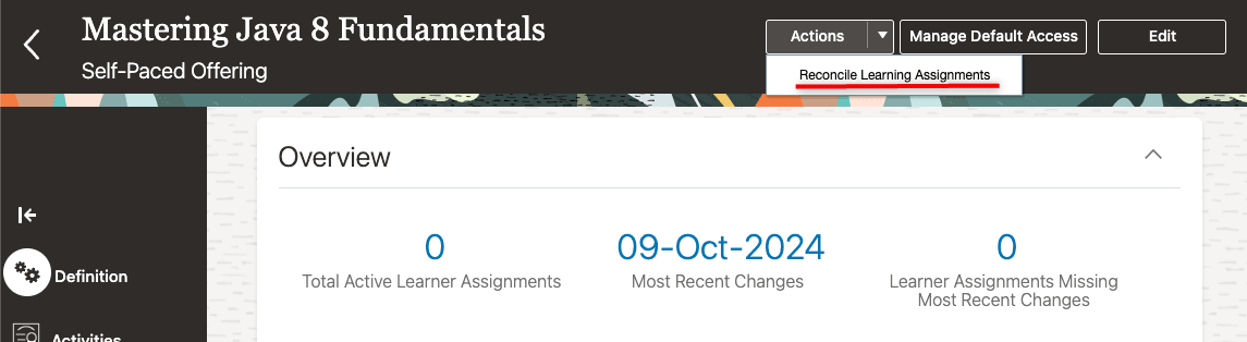Self-Paced Offering Details Page Showing the Reconcile Learning Assignments Action That Learning administrators Will No Longer Have Available