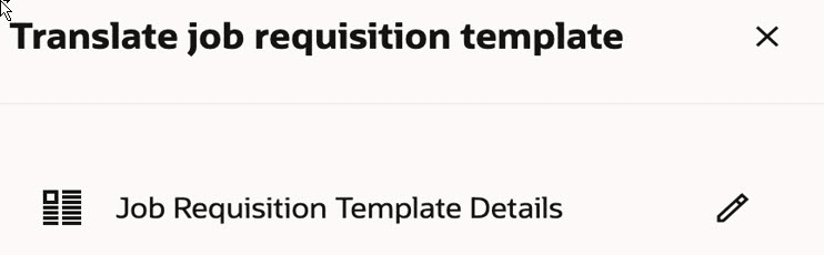 Translate Job Requisition Template Panel