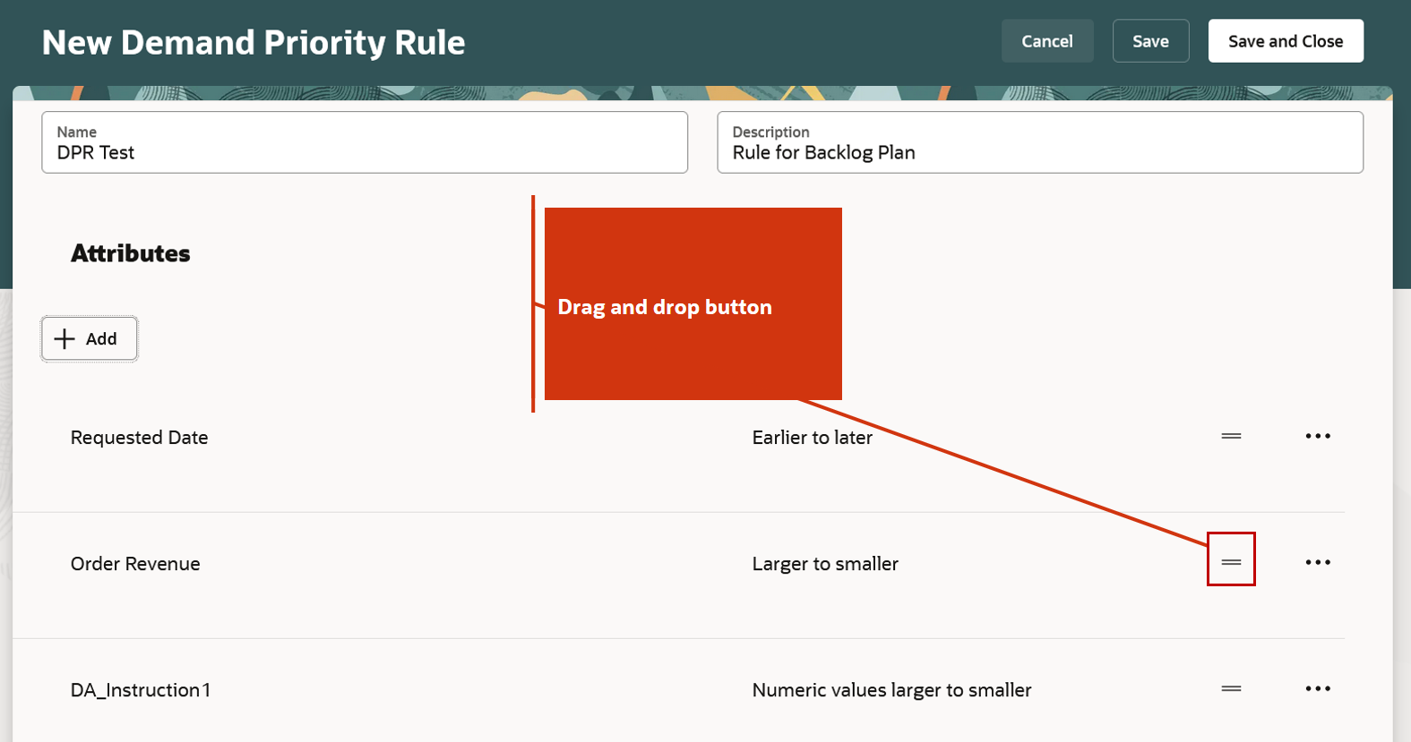 Figure 3 Drag and drop Button to Modify Priority of Attributes within Rule