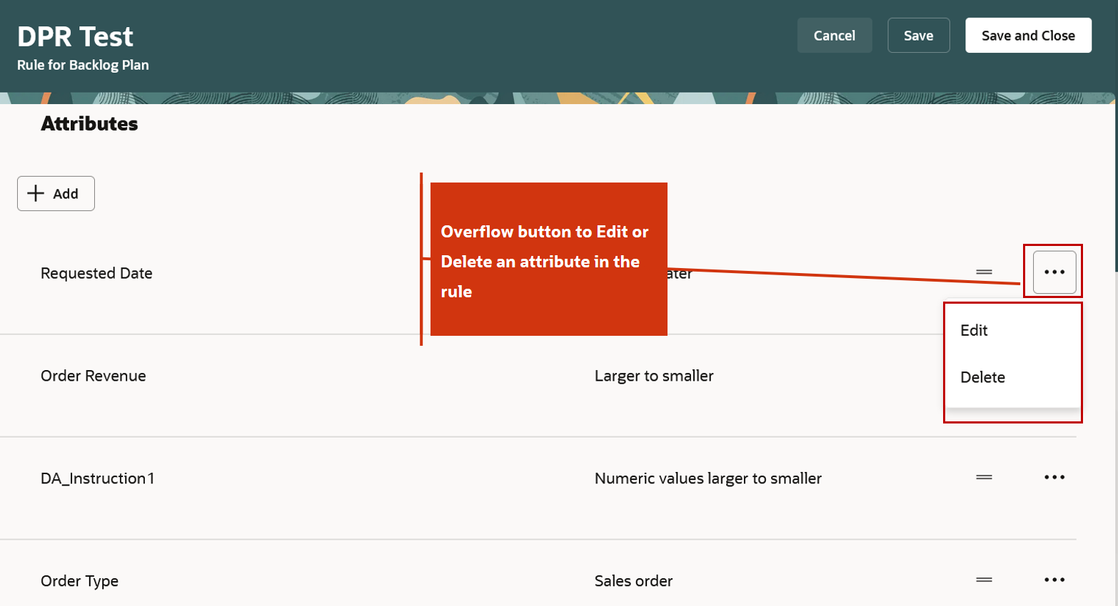 Figure 7 Overflow Button to Edit and Delete an Attribute