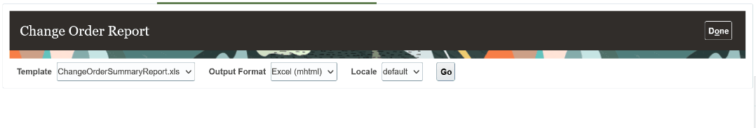 The ChangeOrderSummaryReport Excel File in the Template List
