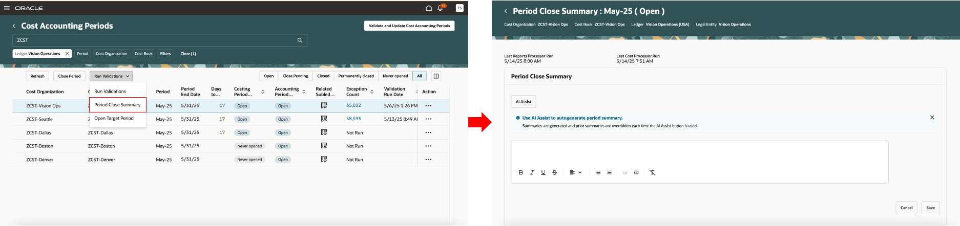 Generate Period Close Summaries at any point of time.
