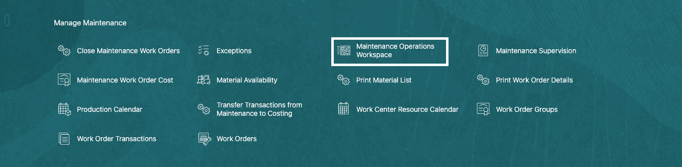 Quick Actions Menu: Maintenance Operations Workspace