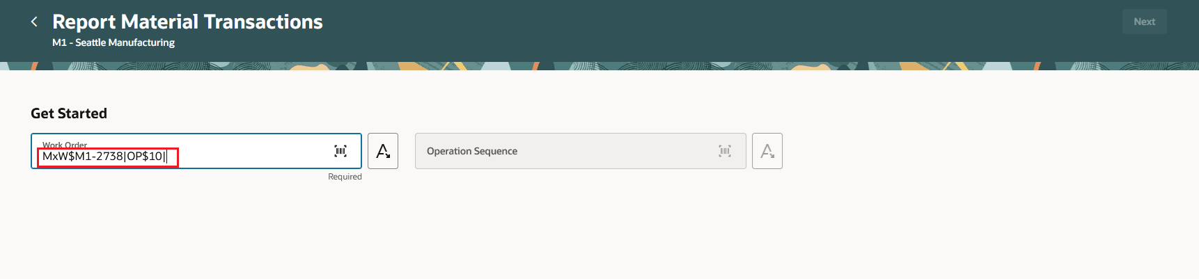 Report Material Transactions - Scan Work Order, Operation Sequence
