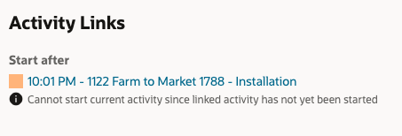 Screenshot showing the informational text displayed when the current activity cannot be started until an action is taken on the linked activity, informing the technician that the activity cannot proceed yet.