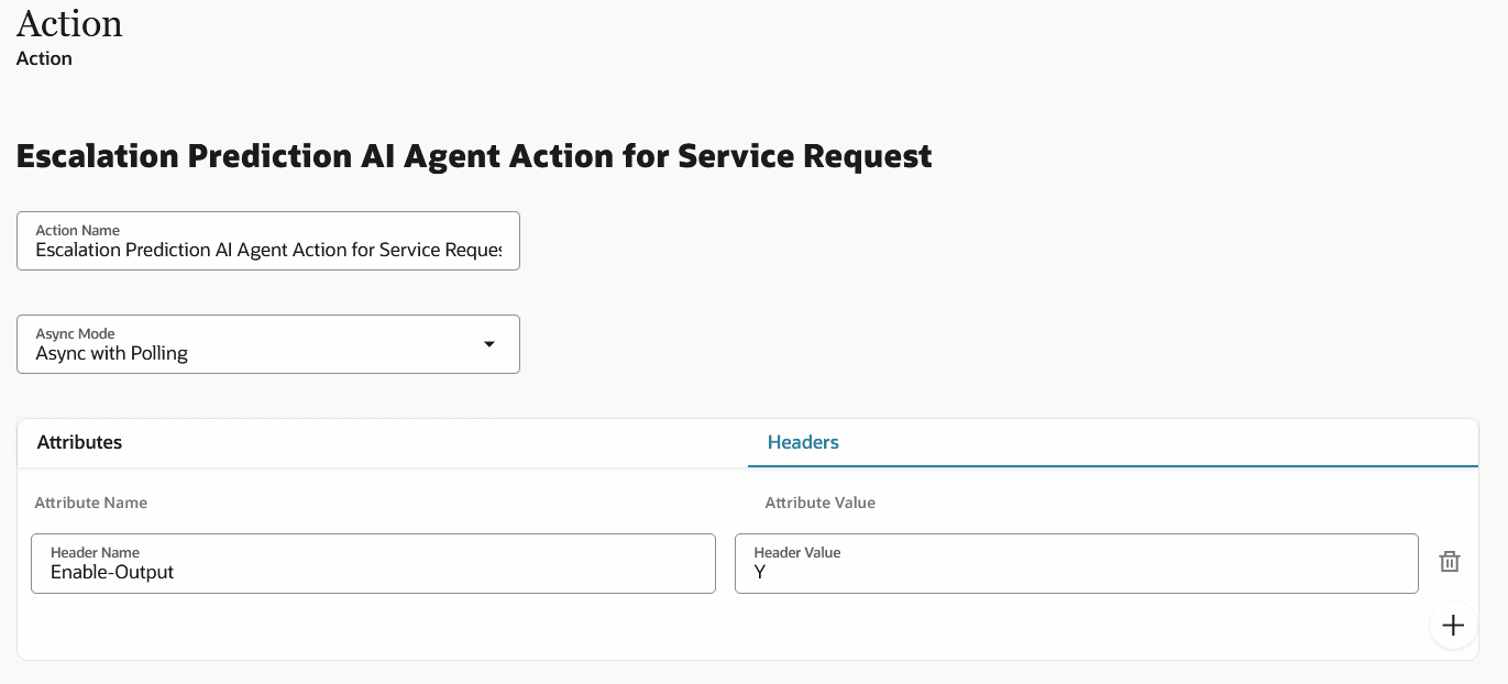 custom action for Escalation Prediction Agent - screen 2 Headers
