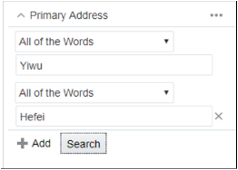 Advanced view of the Primary Address filter in Workspace with two operators and search terms: All of the Words and Yiwu and All of the Words and Hefei