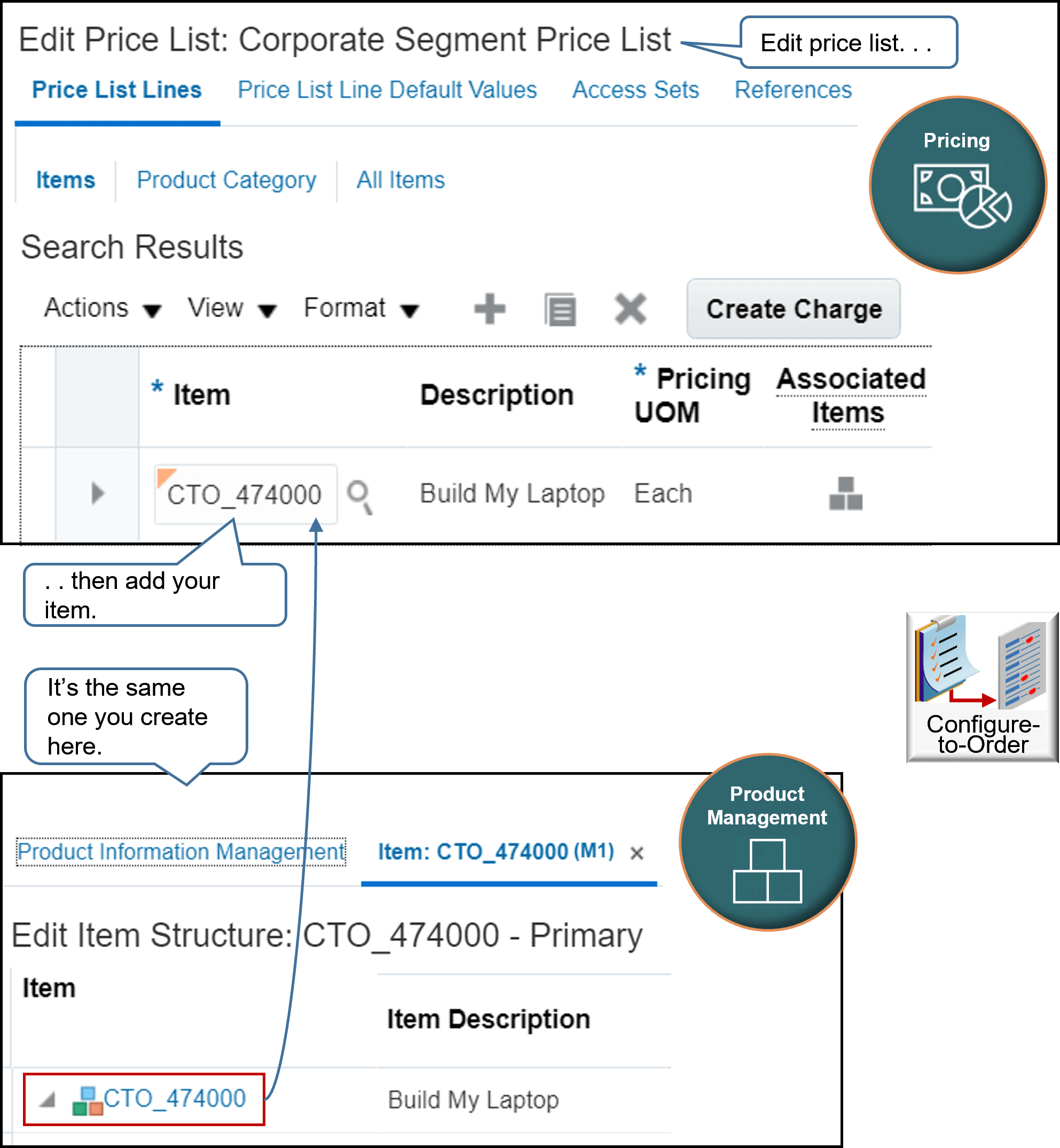 use the Pricing Administration work area to set up pricing for the configuration model you create in the Product Management work area