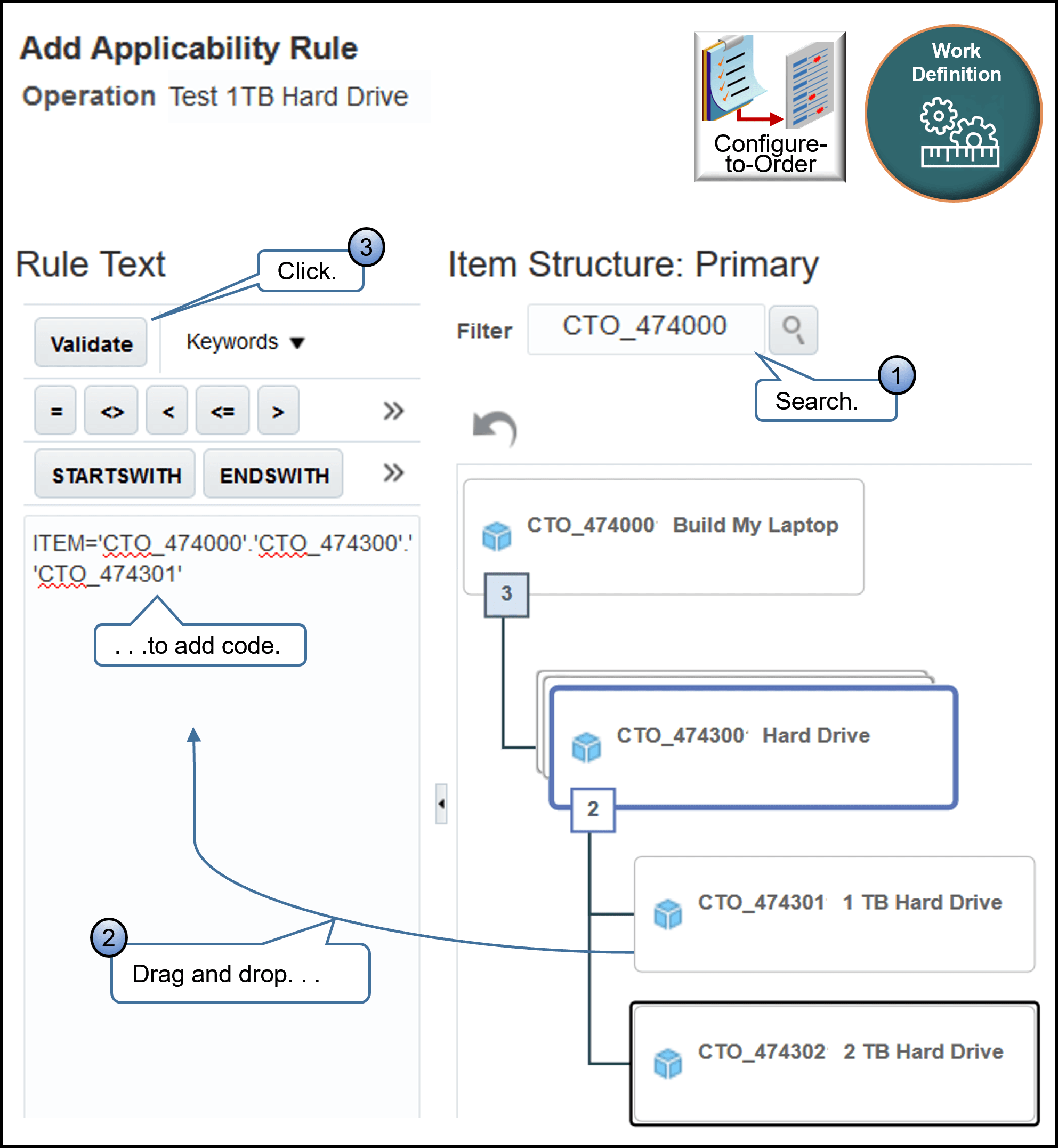 As an option, create a rule that determines when to do an operation in the work order that creates the configured item.