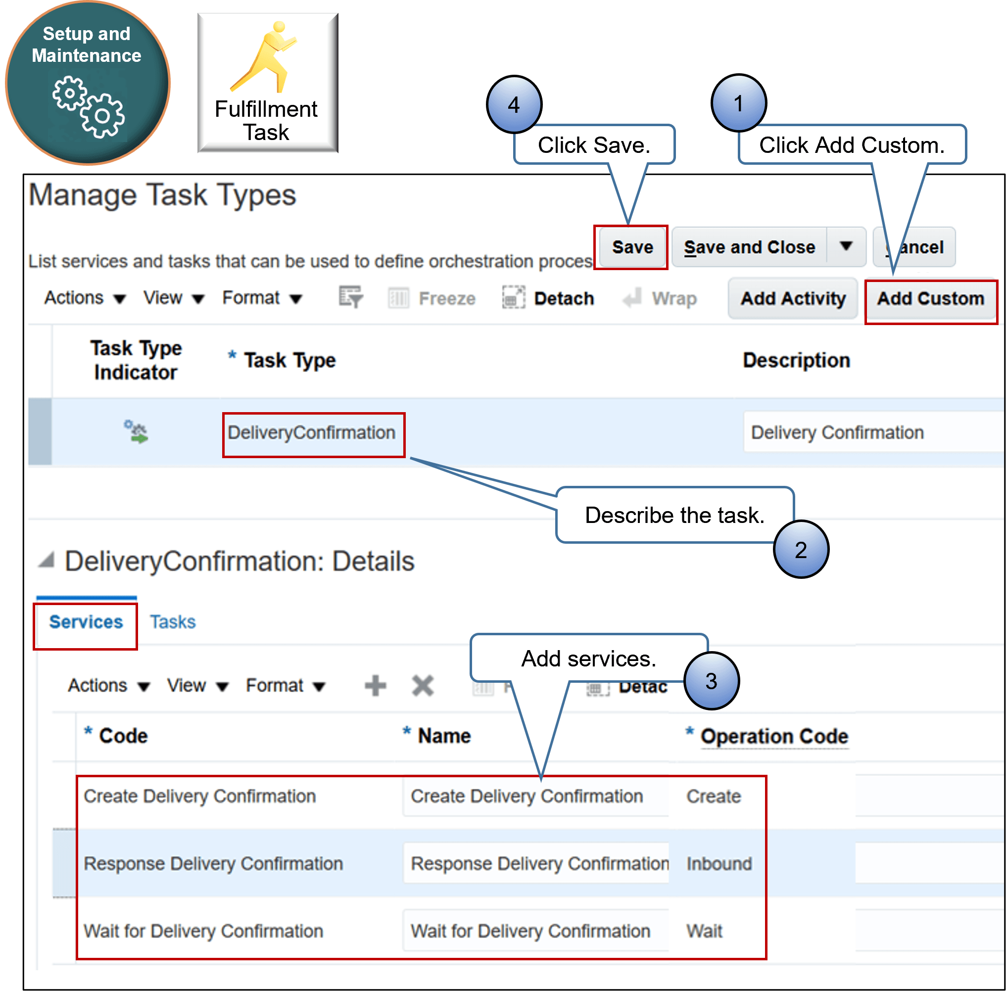 Use the Manage Task Type page in the Setup and Maintenance work area to set up the task type.