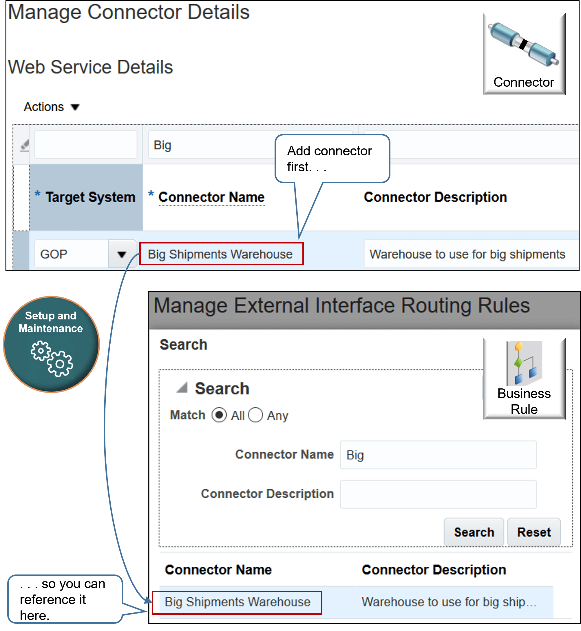 the Manage Connector Details page defines the connectors that the Search dialog displays on the Manage External Interface Routing Rules page