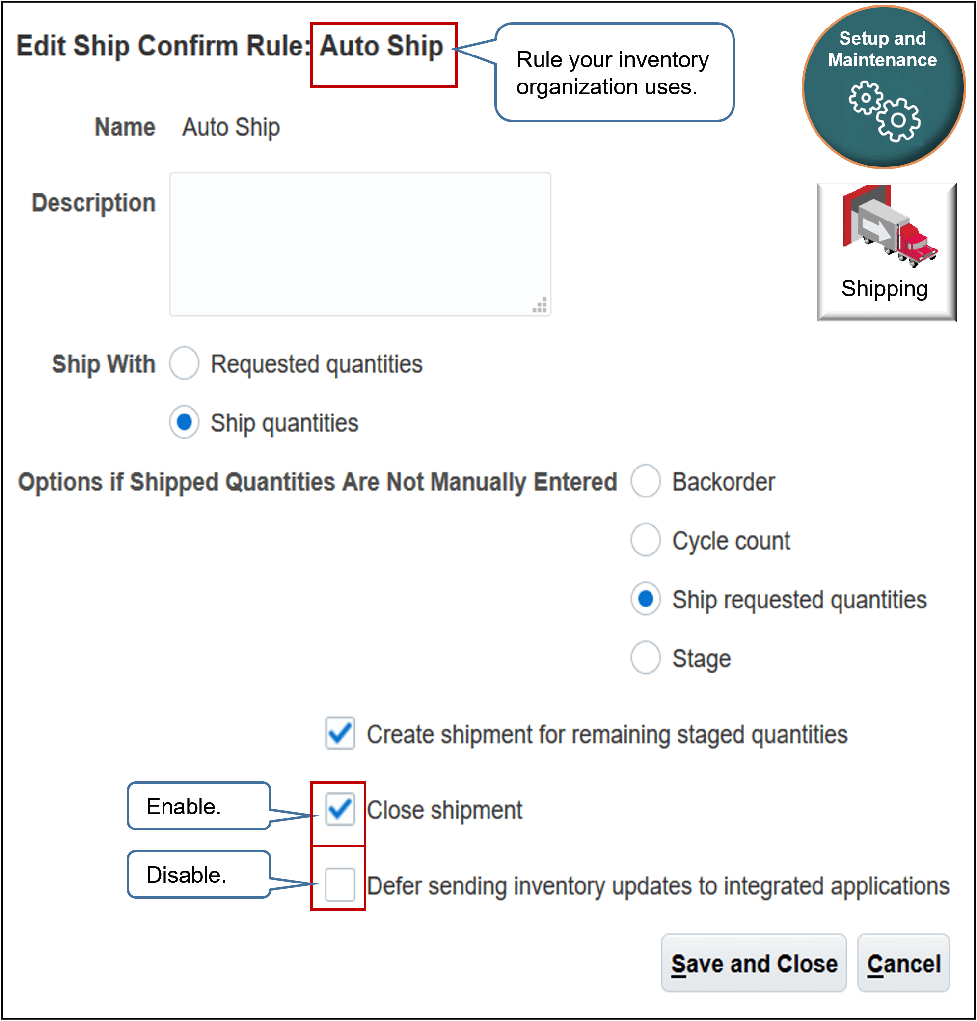In the Edit Ship Confirm Rule dialog, set the values
