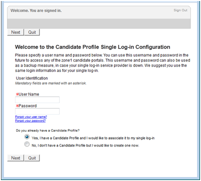 Image showing the window Welcome to the Candidate Profile Single Log–In Configuration.