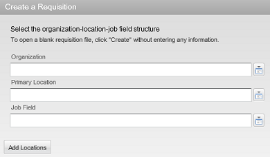 Image showing the Create a Requisition assistant, with the Oraganization, Primary Location, and Job Field fields.