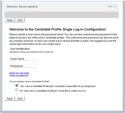 Image showing the window Welcome to the Candidate Profile Single Log–In Configuration.