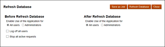 Select options for before and after the Refresh Database.