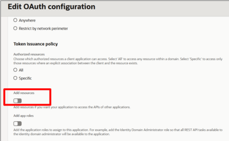 This image is a screen shot shows the Edit OAuth configuration page specifically the Resources section. The Add resources option is shown as selected and is highlighted in a red box. You select the Add resources option to add resources if you want your application to access the APIs of other applications.
