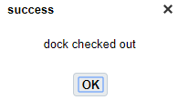 Dock Checked Out Message