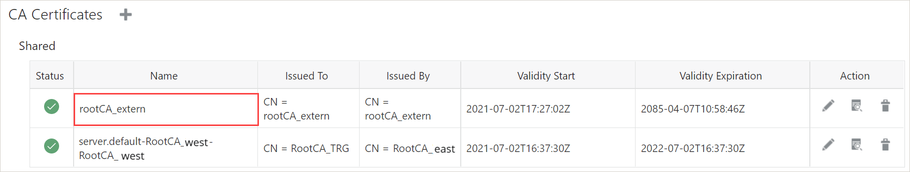 rootCA_extern Root certificate generated using OpenSSL is added on the target deployment. rootCA_extern Root certificate generated using OpenSSL is added on the target deployment.