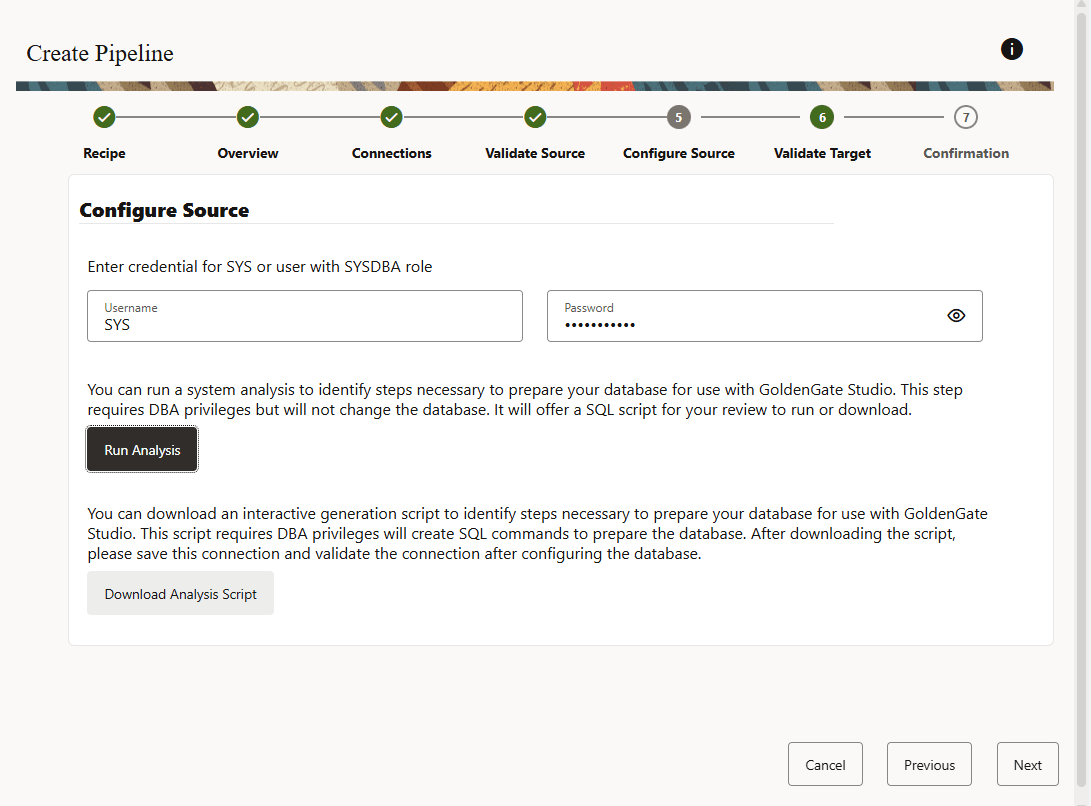 Configure the source connection using SYS/SYSDBA user.