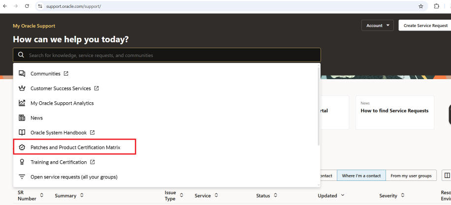 Screen capture of the Support portal showing the location of the Patches and Product Certification Matrix option under the Search bar. Screen capture of the Support portal showing the location of the Patches and Product Certification Matrix option under the Search bar.