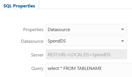 SQL Properties dialog. Properties option selected is Datasource. The Datasource selector has the Datasource name, SpendDS. A Server field, not editable, displays REST;URL=LOCAL;DS=SpendDS. A sample SQL query is in the Query field (select * FROM TABLENAME).
