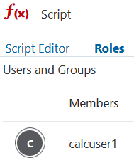 Image of the Roles tab in the calc script editor, showing calcuser1 as being a provisioned user for the script.