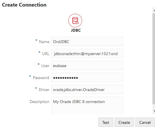 Create Connection dialog for JDBC driver connection. Name: OrclJDBC, URL: jdbc:oracle:thin:@myserver:1521:orcl, User: essbase, Password: (obscured), Driver: oracle.jdbc.driver.OracleDriver, Description: My Oracle JDBC 8 connection