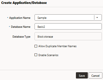 Image of the Create Application/Database dialog box, with Sample selected for the application and Basic2 entered for the database. The database type is block storage and Allow Duplicate Member Names and Enable Scenarios are not selected. Image of the Create Application/Database dialog box, with Sample selected for the application and Basic2 entered for the database. The database type is block storage and Allow Duplicate Member Names and Enable Scenarios are not selected.
