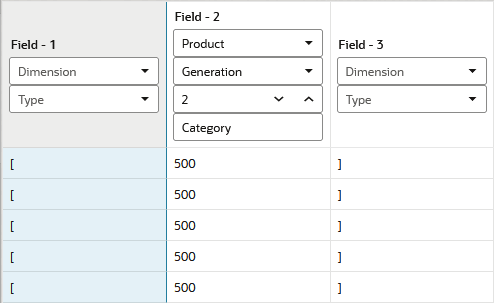 Field 1, selected, contains [. Field 2, unselected, contains 500. Field 3, unselected, contains ].